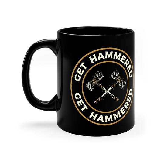 Get Hammered 2 (white lettering) - 11oz Black Mug