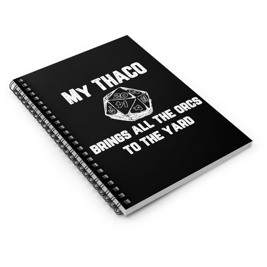 My Thaco brings all the orcs to the yard (white lettering) - Spiral Notebook - Ruled Line