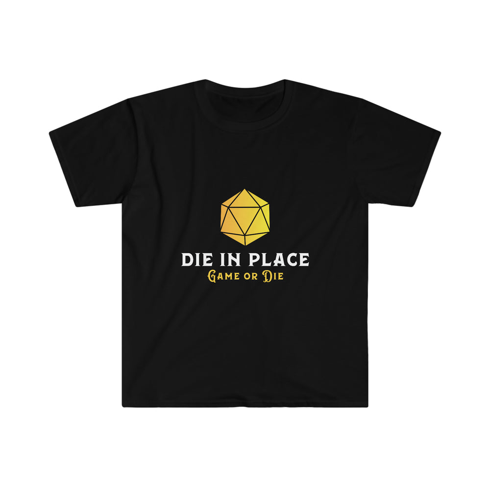 Die in Place - Unisex Softstyle T-Shirt