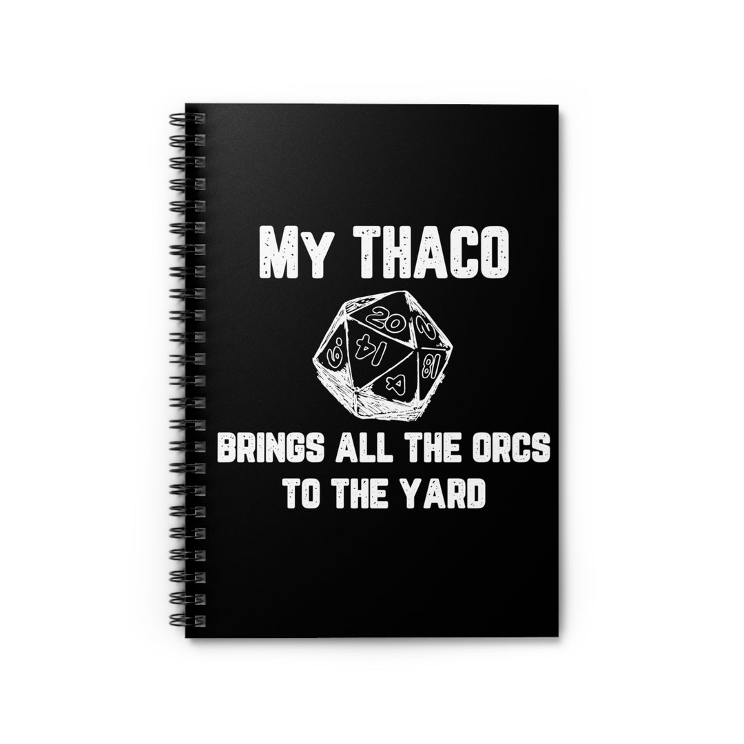 My Thaco brings all the orcs to the yard (white lettering) - Spiral Notebook - Ruled Line