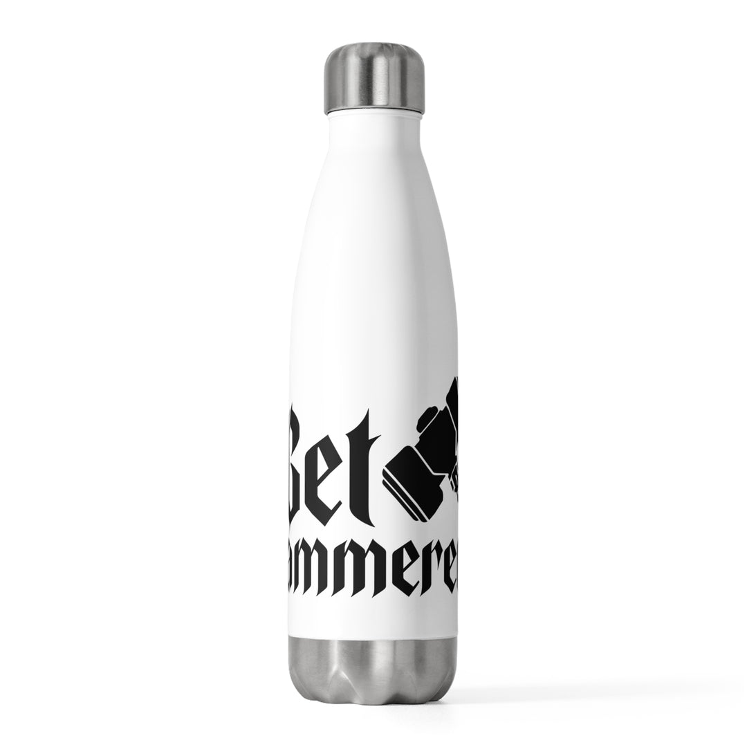 Get Hammered - 20oz Insulated Bottle