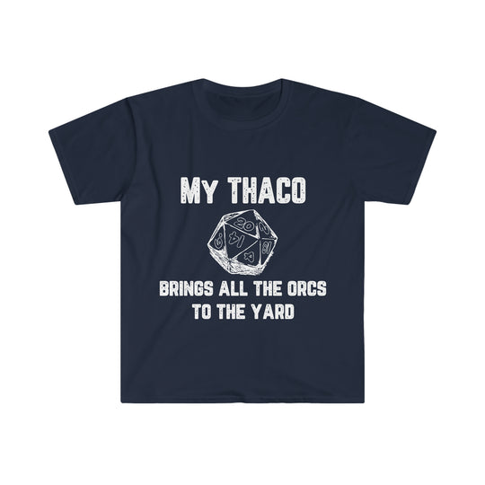 My Thaco brings all the orcs to the yard (white lettering) - Unisex Softstyle T-Shirt