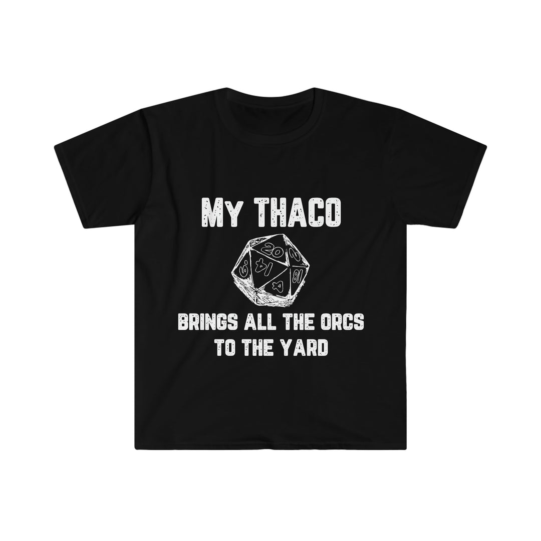 My Thaco brings all the orcs to the yard (white lettering) - Unisex Softstyle T-Shirt