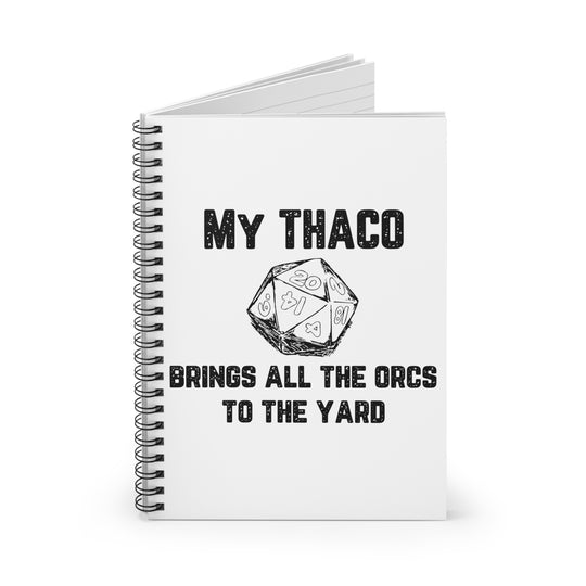 My Thaco brings all the orcs to the yard (black lettering) - Spiral Notebook - Ruled Line