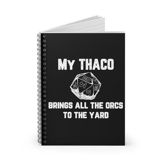 My Thaco brings all the orcs to the yard (white lettering) - Spiral Notebook - Ruled Line