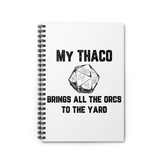 My Thaco brings all the orcs to the yard (black lettering) - Spiral Notebook - Ruled Line