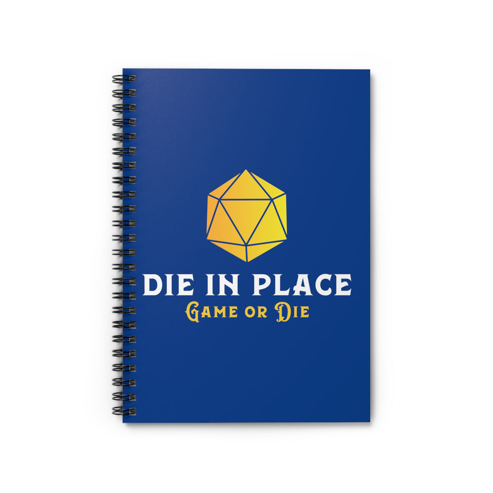 Die in Place - Spiral Notebook - Ruled Line