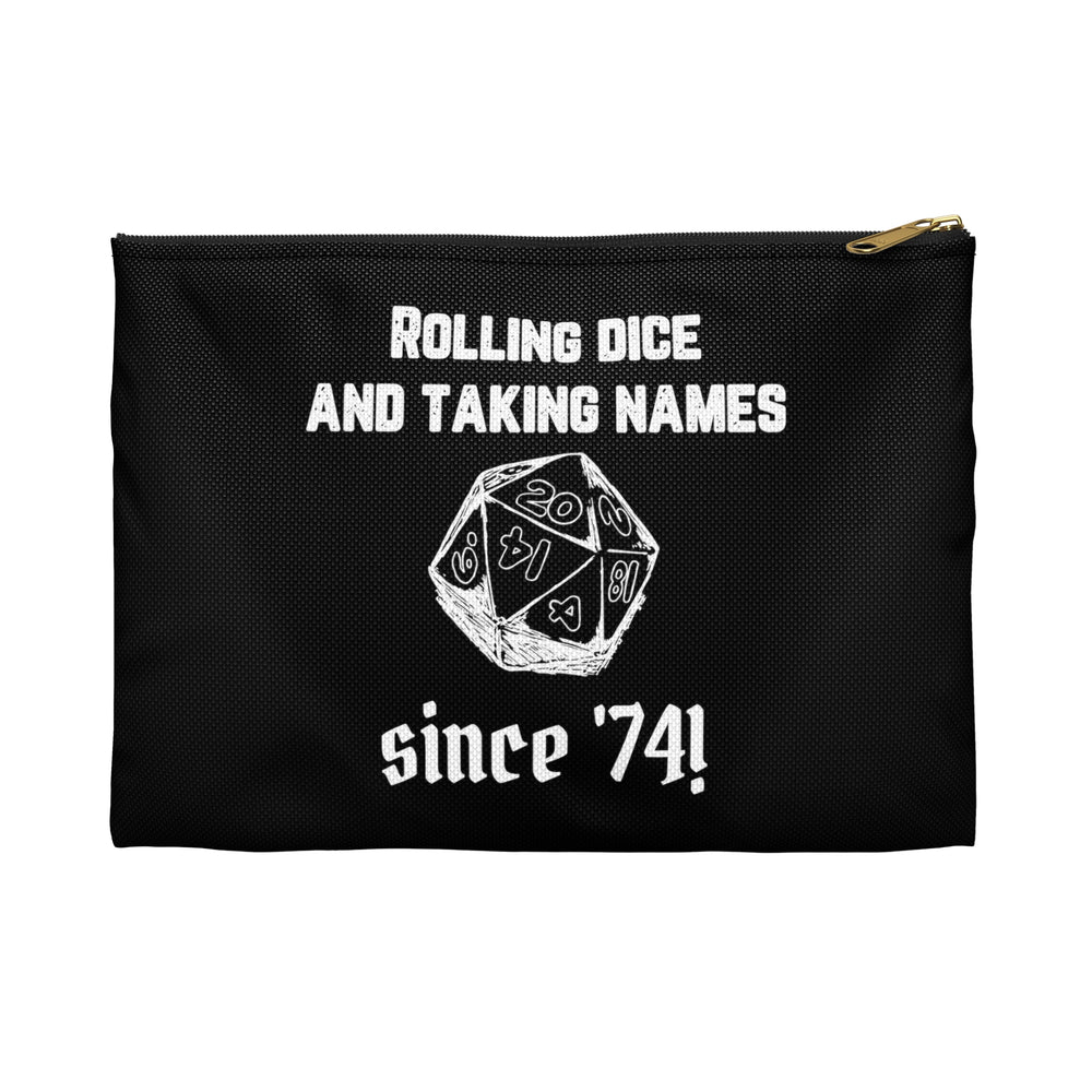 Rolling Dice and Taking Names (white lettering) - Accessory Pouch