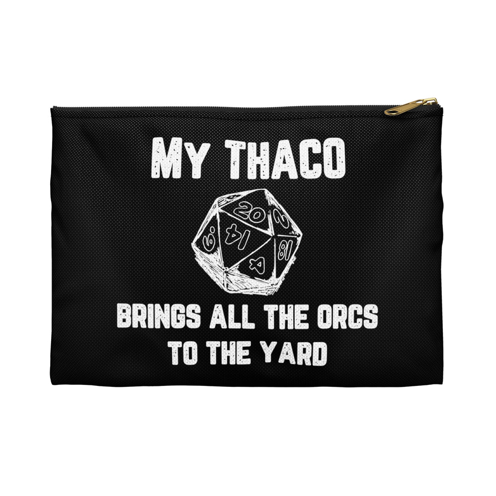 My Thaco brings all the orcs to the yard (white lettering) - Accessory Pouch