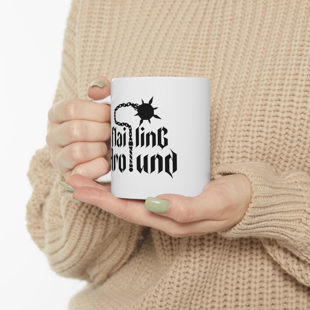 Flailing Around - Ceramic Mug 11oz