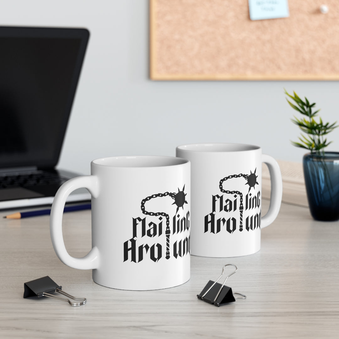 Flailing Around - Ceramic Mug 11oz