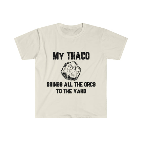 My Thaco brings all the orcs to the yard (black lettering) - Unisex Softstyle T-Shirt