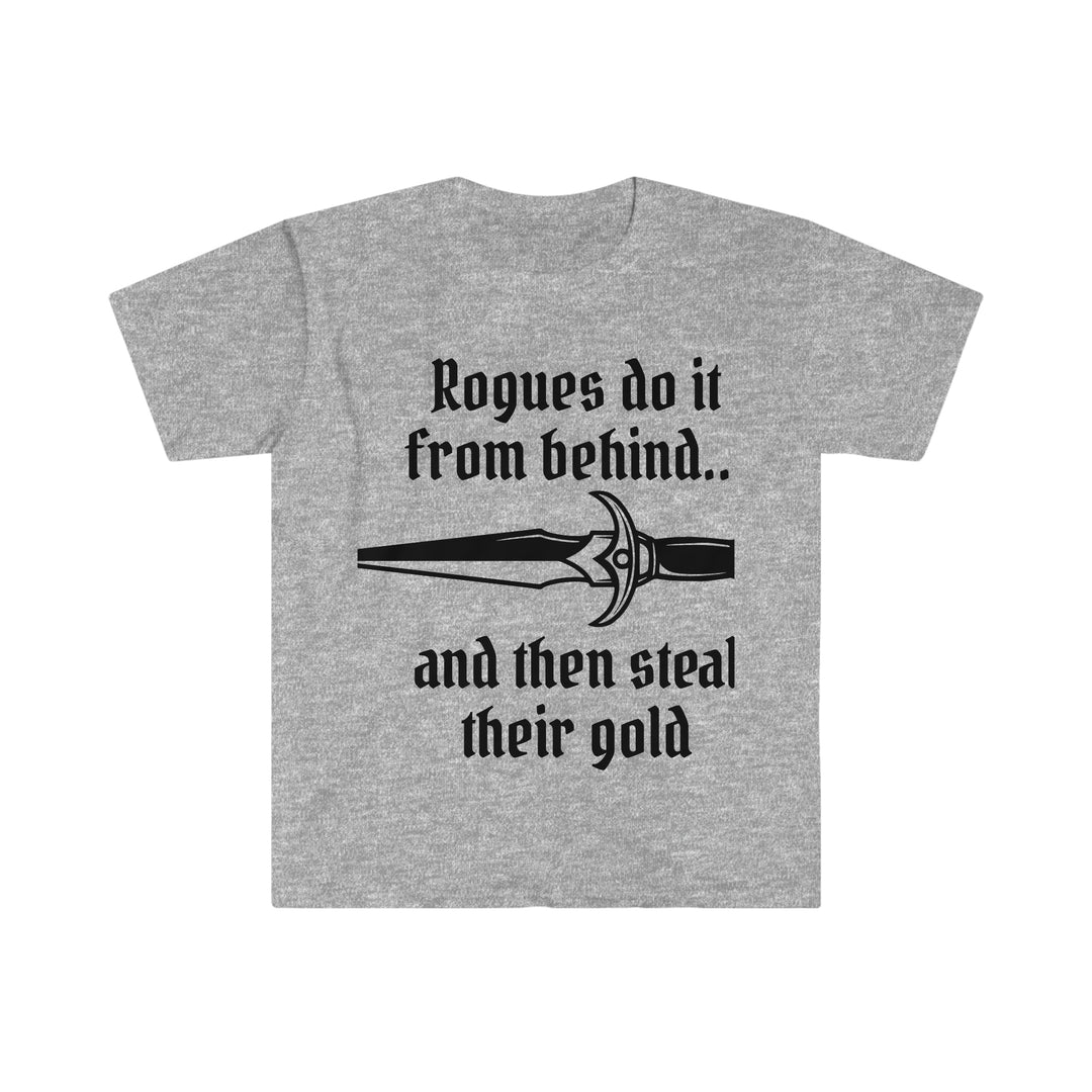 Rogues do it from behind - Unisex Softstyle T-Shirt