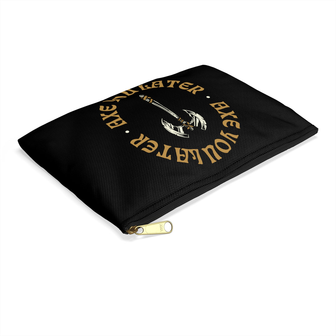 Axe you Later 2 (yellow lettering) - Accessory Pouch