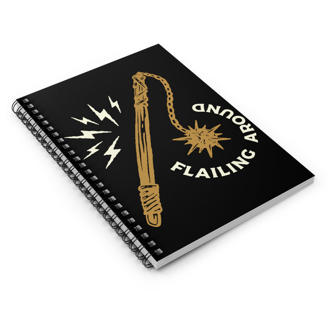 Flailing Around 2 (white lettering) - Spiral Notebook - Ruled Line